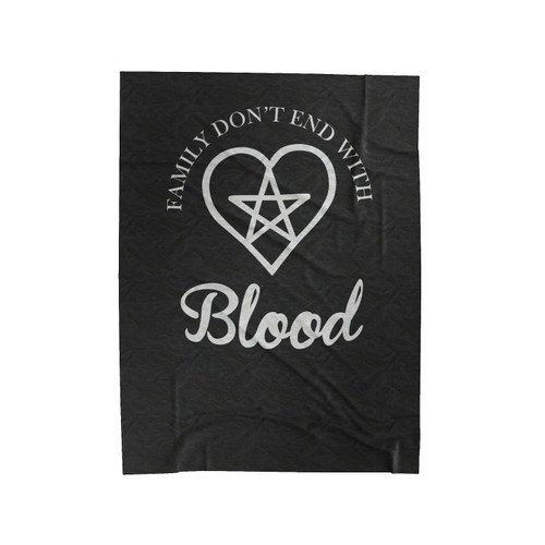 Family Don't End With Blood Supernatural Always Keep Fighting Anti Possession Bobby Singer Dean Winchester Sam Winchester Winchester Brothers Velveteen Blanket