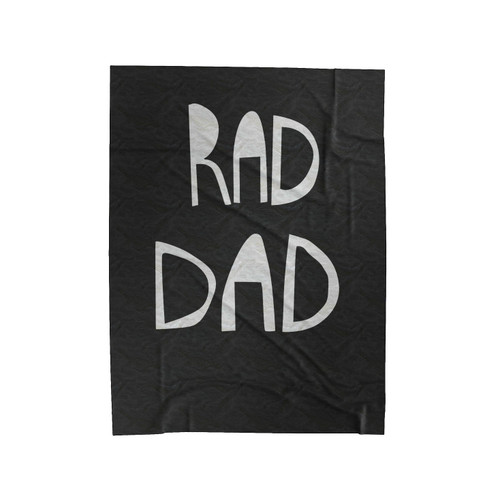 Father's Day Rad Dad Velveteen Blanket