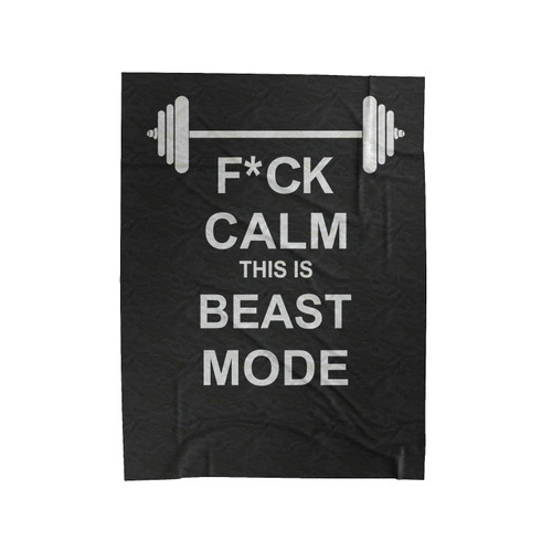 Fck Calm This Is Beast Mode Funny Hilarious Comedy Velveteen Blanket
