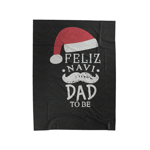 Feliz Navi Dad To Be Christmas Santa Mustache Velveteen Blanket