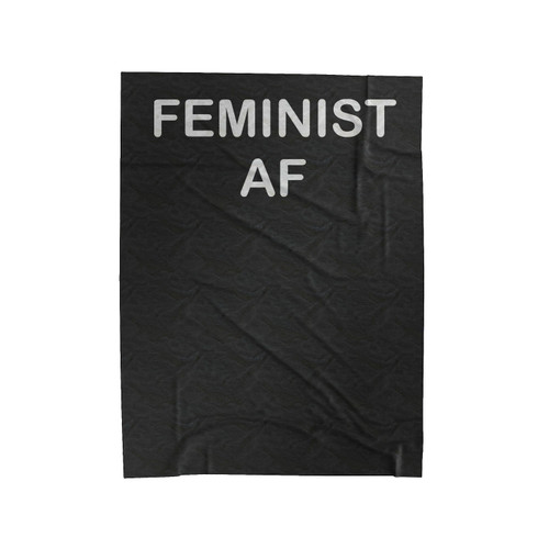 Feminist Af Feminist As Fuck Feminism Velveteen Blanket