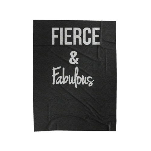 Fierce And Fabulous Velveteen Blanket