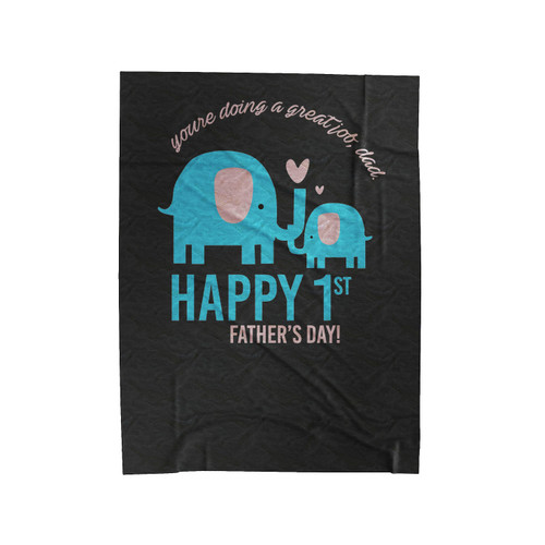 First Father's Day You're Doing A Great Job Dad Velveteen Blanket