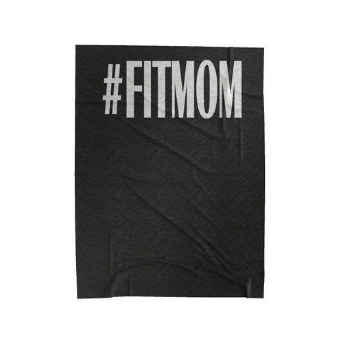 Fit Mom #Fitmom Fitmom Mom Love To Workout Love To Lift Sports Mom Velveteen Blanket