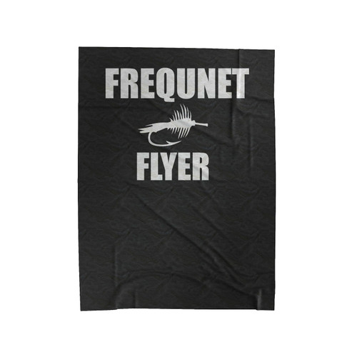 Fly Fishing Frequent Flyer Velveteen Blanket