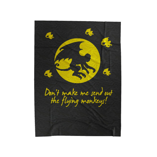 Flying Monkey's Don't Make Me Send Them Velveteen Blanket