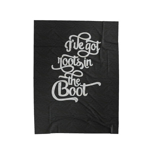 Football Season New Orleans Saints Football Favorite Team We Got Roots In The Boot Velveteen Blanket