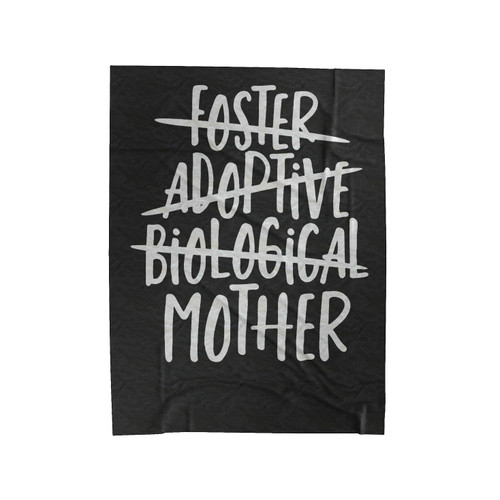 Foster Adoptive Biological Mother Velveteen Blanket