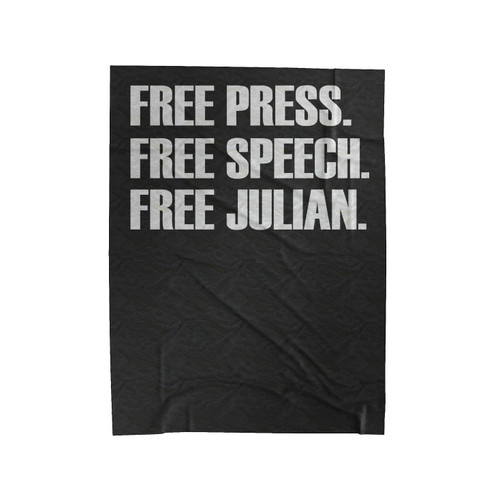 Free Press. Free Speech. Free Julian. Velveteen Blanket