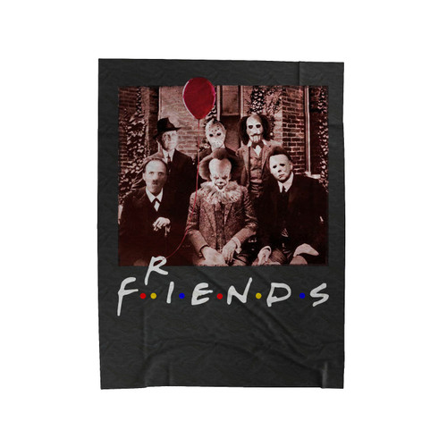 Friends Horror Movie Creepy Sinister Tv Show Velveteen Blanket