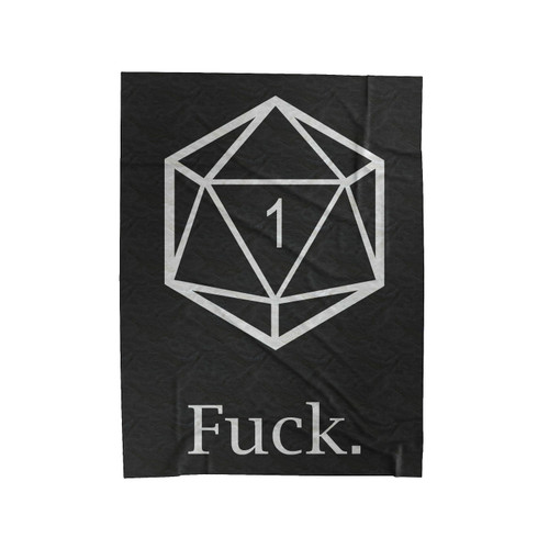 Fuck Crit Fumble D20 D&D Dungeons And Dragons Roleplay Velveteen Blanket
