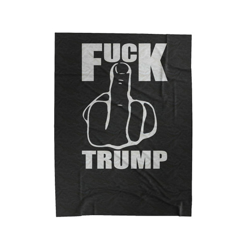 Fuck Trump With Middle Finger Hand Anti Donald Trump Fuck Donald Trump Velveteen Blanket