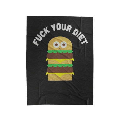 Fuck Your Diet Velveteen Blanket