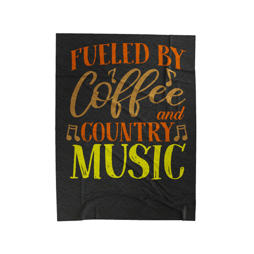 Fueled By Coffee And Country Music 1 Velveteen Blanket