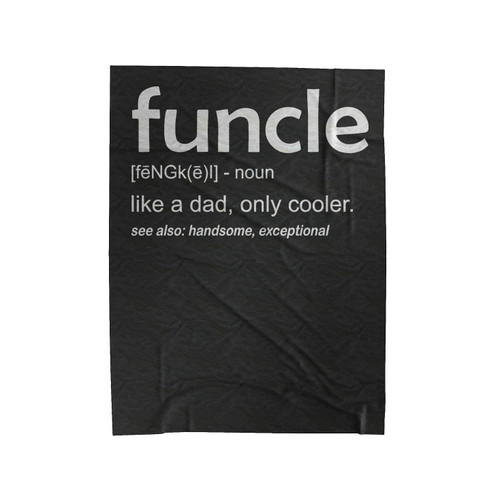 Funcle Definition Funny 2 Velveteen Blanket