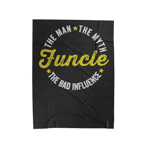 Funcle The Man The Myth The Bad Influence Velveteen Blanket
