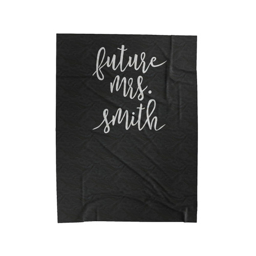 Future Mrs Smith Velveteen Blanket