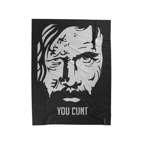 Game Of Thrones The Hound You Cunt Velveteen Blanket