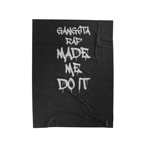 Gangsta Rap Made Me Do It 2 Velveteen Blanket