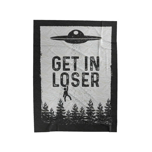 Get In Loser 2 Velveteen Blanket