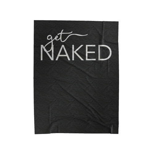 Get Naked 1 Velveteen Blanket
