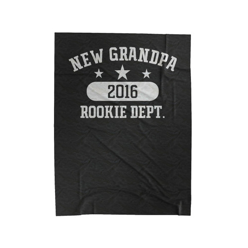 Gift For Grandfather New Grandpa 2016 Velveteen Blanket