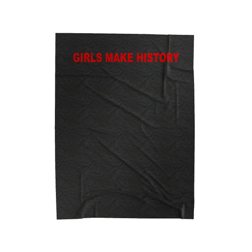 Girls Make History Velveteen Blanket