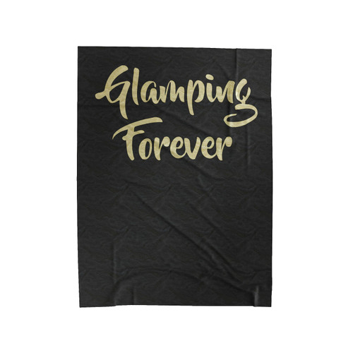 Glamping Forever Velveteen Blanket