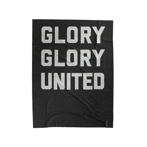 Glory Glory United Manchester United Premier League Velveteen Blanket