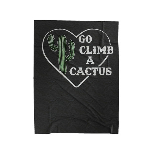 Go Climb A Cactus 1 Velveteen Blanket