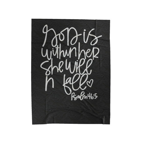 God Is Within Her Psalm 46 5 Christian Religious Faith Velveteen Blanket