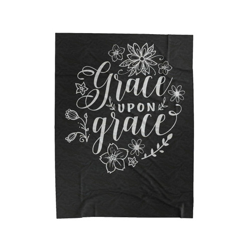 Grace Upon Grace Velveteen Blanket