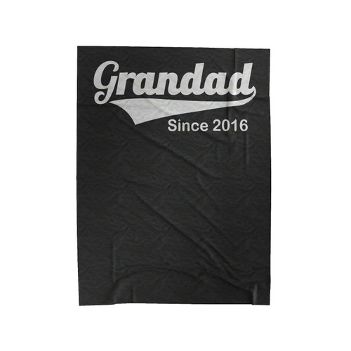 Grandad Since 2016 Velveteen Blanket