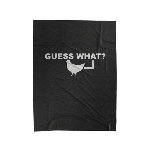Guess What Funny Quote Velveteen Blanket