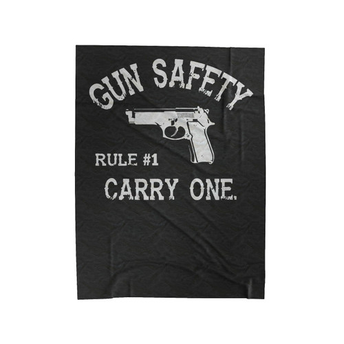 Gun Safety Rule 1 Carry One Velveteen Blanket