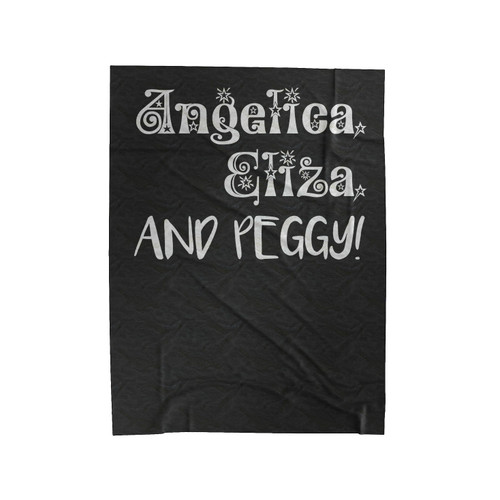 Hamilton Schuyler Sisters Angelica Eliza And Peggy Musical Hamilton Broadway Velveteen Blanket