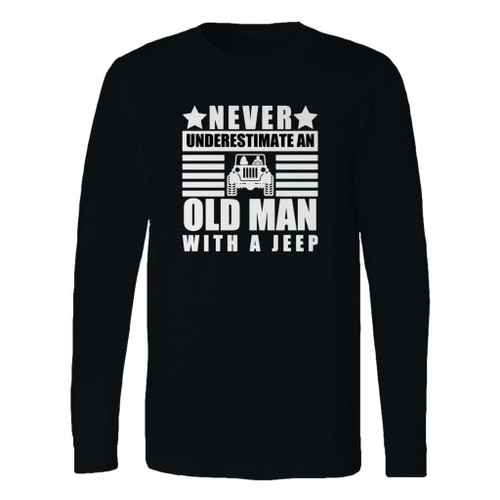 This classic fit never underestimate an old man with a jeep long sleeve shirt is casually elegant and very comfortable. With fine quality print to make one stand out, it's a perfect fit for every occasion.
