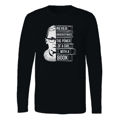 This classic fit never underestimate girl with a book long sleeve shirt is casually elegant and very comfortable. With fine quality print to make one stand out, it's a perfect fit for every occasion.