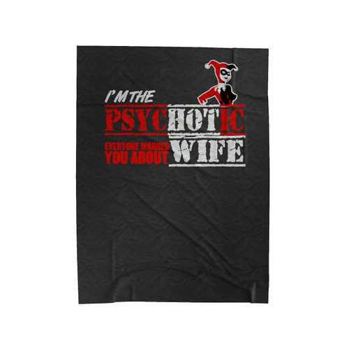 Harley Quinn Hot Wife Everyone Warned You About Harley Quinn Velveteen Blanket
