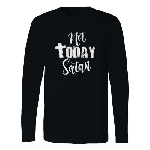 This classic fit not today satan custom long sleeve shirt is casually elegant and very comfortable. With fine quality print to make one stand out, it's a perfect fit for every occasion.