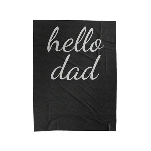 Hello Dad Pregnancy Announcement Gift For Newborn Velveteen Blanket