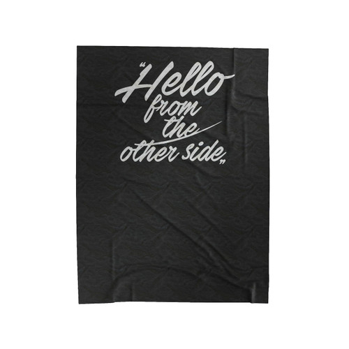 Hello From The Another Side Top Adele Fan Music Cute Velveteen Blanket