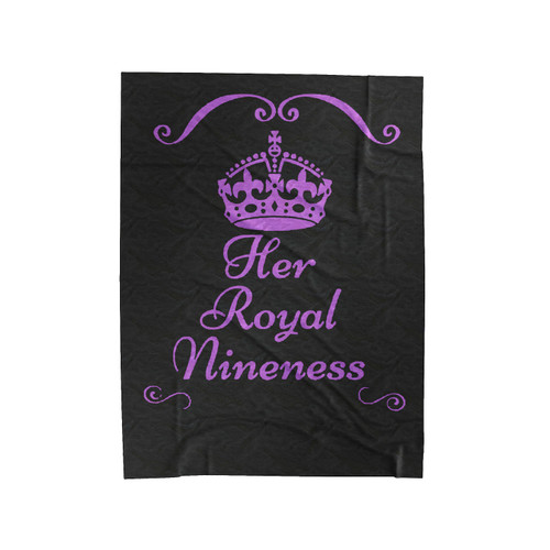 Her Royal Nineness Birthday Princess Velveteen Blanket