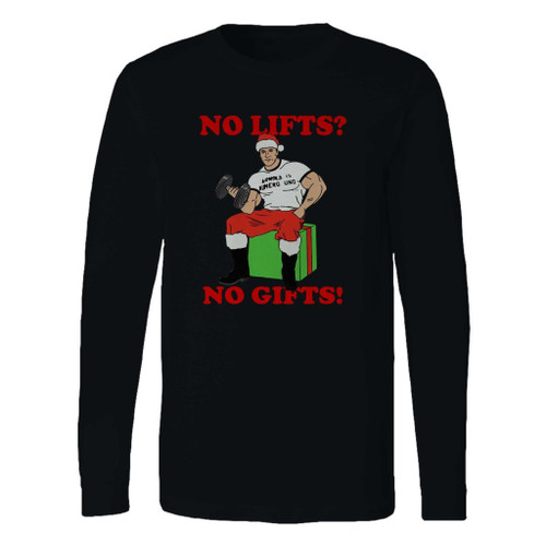 This classic fit no lifts no gifts arnold schwarzenegger gym long sleeve shirt is casually elegant and very comfortable. With fine quality print to make one stand out, it's a perfect fit for every occasion.