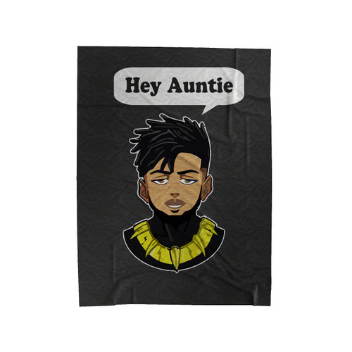 Hey Auntie Erik Killmonger Quote Black Panther Velveteen Blanket
