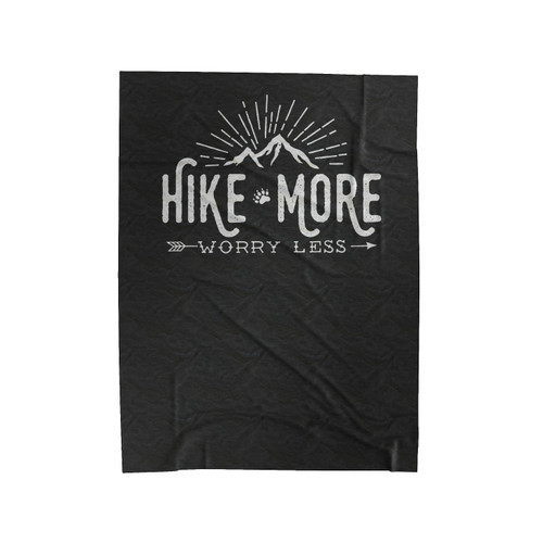 Hiking Hike More Worry Less Adventure Camping Outdoors Wanderlust Arrows Vacation Mountais Adventure Velveteen Blanket