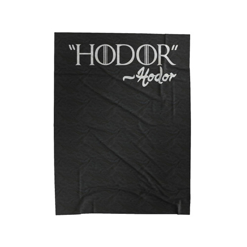 Hodor Game Of Thrones Funny Slogans Sayings Statements Velveteen Blanket