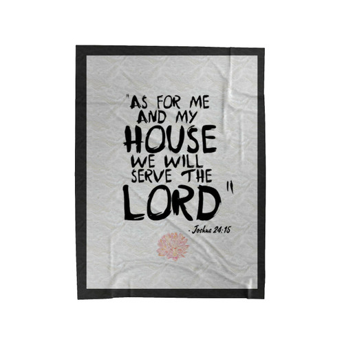 House We Will Serve The Lord Velveteen Blanket