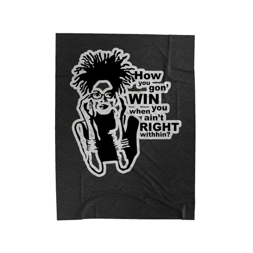 How You Gonna Win When You Ain't Right Within Quote Afro Get Right Velveteen Blanket