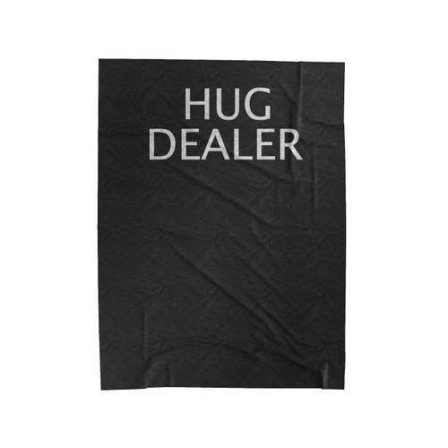 Hug Dealer 2 Velveteen Blanket